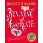 Bun venit la menstruatie! - Yumi Stynes, Dr. Melissa Kang