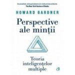 Perspective ale minții - Howard Gardner