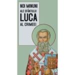 Noi minuni ale Sfantului Luca al Crimeei