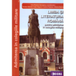 LIMBA ŞI LITERATURA ROMÂNĂ pentru admiterea în colegiile militare