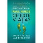 Ce este viața?

Cinci mari idei ale biologiei