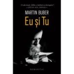 Eu și Tu - Martin Buber