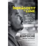 Îndrăgostit de lume - Călătoria unui călugăr buddhist pe tărâmurile dintre viață și moarte