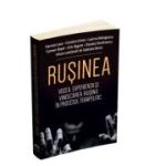 Rusinea - Vocea, experienta si vindecarea rusinii in procesul terapeutic