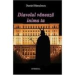 Diavolul vaneaza inima ta ( Daniel Banulescu )