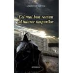 Cel mai bun roman al tuturor timpurilor - Daniel Banulescu