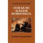 Cum să ne alegem duhovnicul - Justus Brousalis