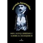 Marile averi si zdrobitoarele falimente ale bucurestenilor - Dan-Silviu Boerescu