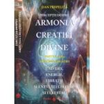 Perceptii despre Armonia Creatiei Divine. Partea a 3-a - Dan Prepelita