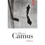 Caderea - Albert Camus