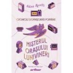 Cronicile Domnișoarei Poimâine III: Misterul orașului Lunivineri - Adina Rosetti