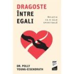 Dragoste între egali - Polly Young-Eisendrath