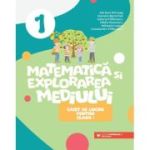 Matematică și explorarea mediului. Caiet de lucru pentru clasa I