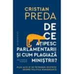 De ce ațipesc parlamentarii și cum plagiază miniștrii?
Plus alte 21 de întrebări pestrițe despre politica românească