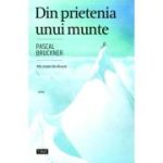 Din prietenia unui munte