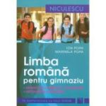 Limba Romana pentru gimnaziu. Gramatica, fonetica, vocabular, ortografie si ortoepie Editie revizuita in conformitate cu noul DOOM - Ion Popa, Marinela Popa