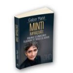 Minti imprastiate - Originile si vindecarea tulburarii de deficit de atentie - ADD - ADHD