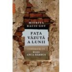 Fața văzută a Lunii.
Convorbiri cu Elsa Anca-Bărbuș