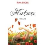 Fluturi Volumul 3 - Irina Binder