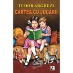 Cartea cu jucarii - Tudor Arghezi