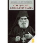 Starețul meu, Gavriil Dionisiatul