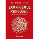 Vampirismul psihologic. Manual de conflictologie