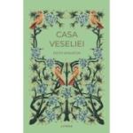 Casa veseliei - Edith Wharton