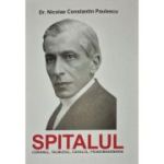 Spitalul. Coranul, Talmudul, Cahalul, Francmasoneria - Nicolae Constantin Paulescu