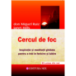 Cercul de foc - Don Miguel Ruiz