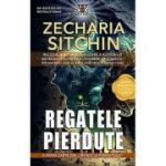 Regatele pierdute - Zecharia Sitchin