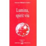 Lumina, spirit viu - Omraam Mikhael Aivanhov