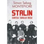 Stalin. Curtea tarului rosu - Simon Sebag Montefiore