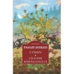 Ciulinii Baraganului. Codin