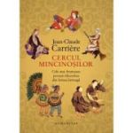 Cercul mincinosilor - Jean Claude Carriere