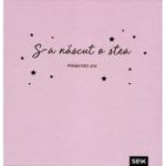 S-a nascut o stea. Carte cadou bebelusi (fetita)