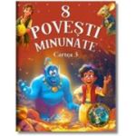 8 povesti minunate. Cartea 3