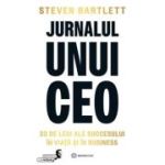 Jurnalul unui CEO. 33 de legi ale succesului in viata si in business - Steven Bartlet