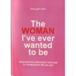 The Woman I’ve Ever Wanted To Be - Jurnal Transformational