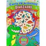 Dinozauri. Carte cu activitati