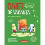 Caiet de vacanta pentru clasa a 2-a - Marilena Nedelcu, Mirela Ilie