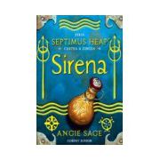 Sirena. Septimus Heap cartea a 5-a