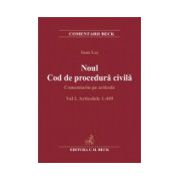 Noul Cod de procedura civila. Comentariu pe articole. Volumul I. Articolele 1-449