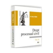 Drept procesual civil. Vol.I. Editia a II-a