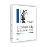 Executarea silita in procesul civil. Editia a III-a revazuta si adaugita