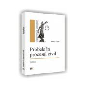 Probele in procesul civil