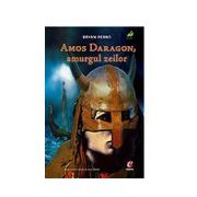 Amos Daragon 3. Amurgul zeilor
