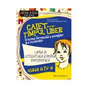 LIMBA SI LITERATURA ROMANA. MATEMATICA. CAIET PENTRU TIMPUL LIBER CLASA A 4-A