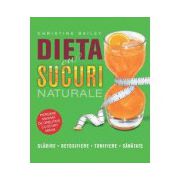 Dieta cu sucuri naturale