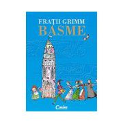 Basme. Fratii Grimm