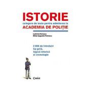 Istorie. Teste pentru Academia de Politie